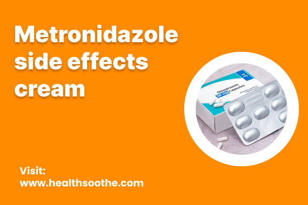 metronidazole side effects cream