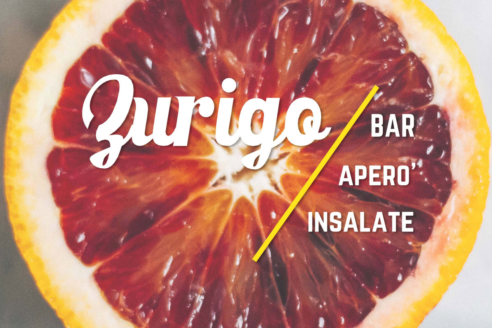 Close-up of a blood orange slice with text overlay for Zurigo Bar Aperò Insalate.