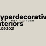 Hyperdecorative Interiors By Platform