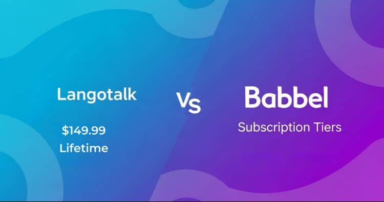 Comparison graphic showing Langotalk's lifetime deal versus Babbel's subscription pricing models