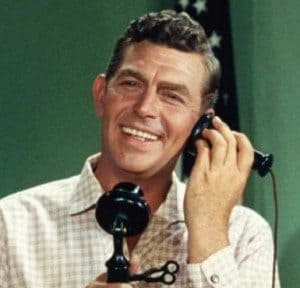 Andy Griffith speaking, how may I entertain you today?