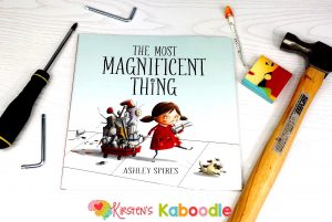 The Most Magnificent Things by Ashley Spires is a perfect picture book for talking to students about growth mindset concepts including perseverance, grit, making mistakes, tackling challenges, and the fear of failure.