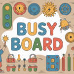 Enfant qui joue avec un busy board coloré