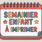 Semainier enfant à imprimer illustré cases colorées pictogrammes