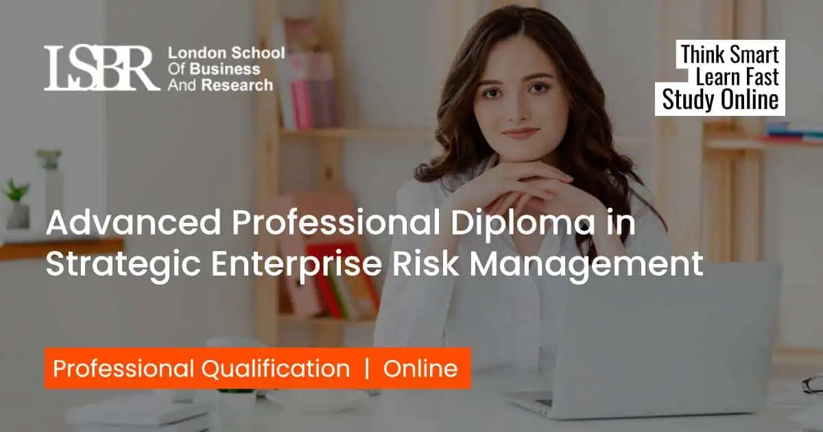 Advanced Professional Diploma in Strategic Enterprise Risk Management
