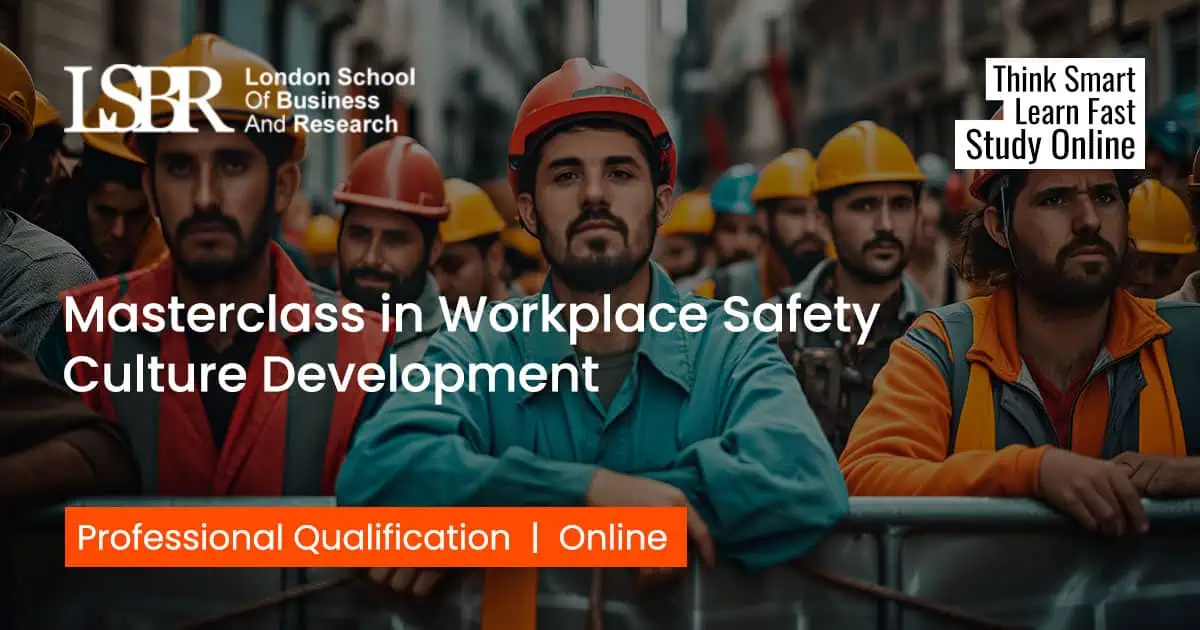 Masterclass in Workplace Safety Culture Development
