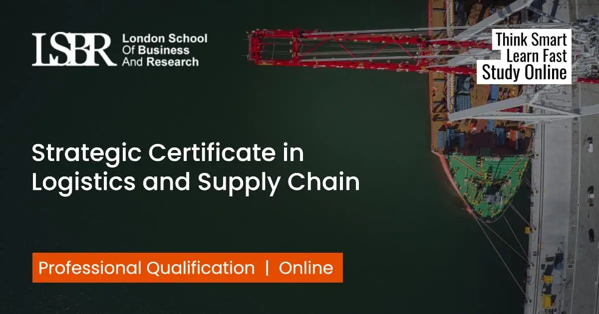 Strategic Certificate in Logistics and Supply Chain