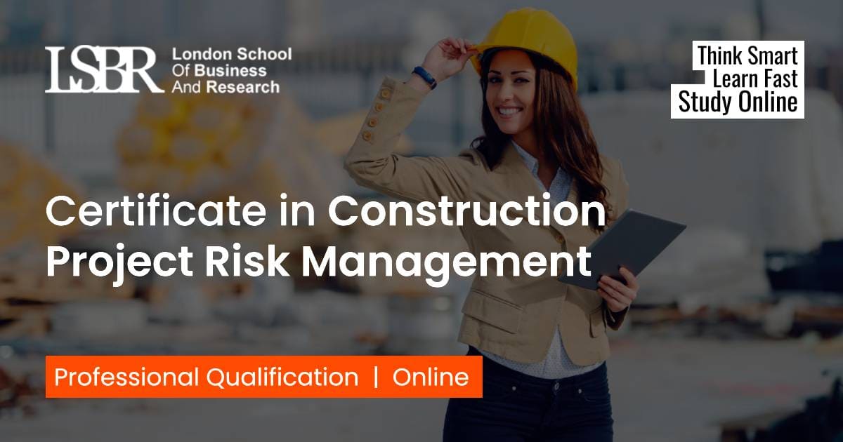 Certificate in Construction Project Risk Management