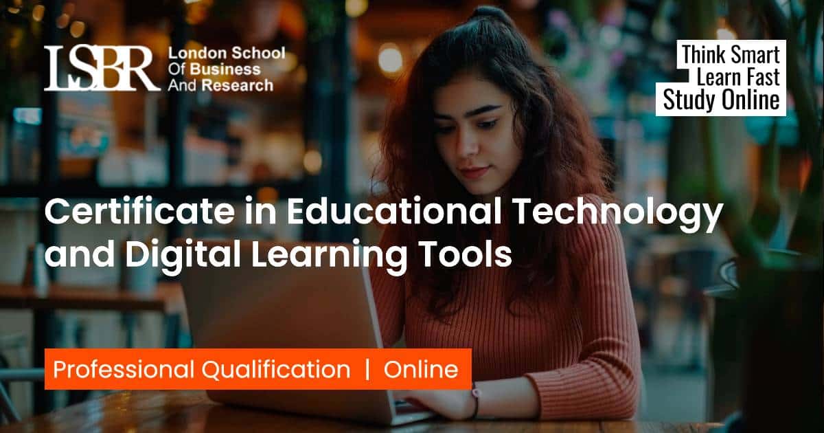 Certificate in Educational Technology and Digital Learning Tools