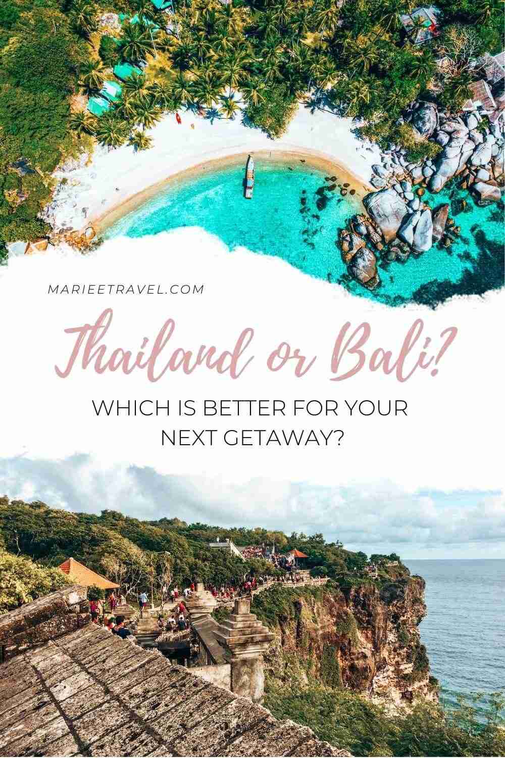 Thailand or Bali: Which is Better For Your Next Getaway? | Pinterest Pin