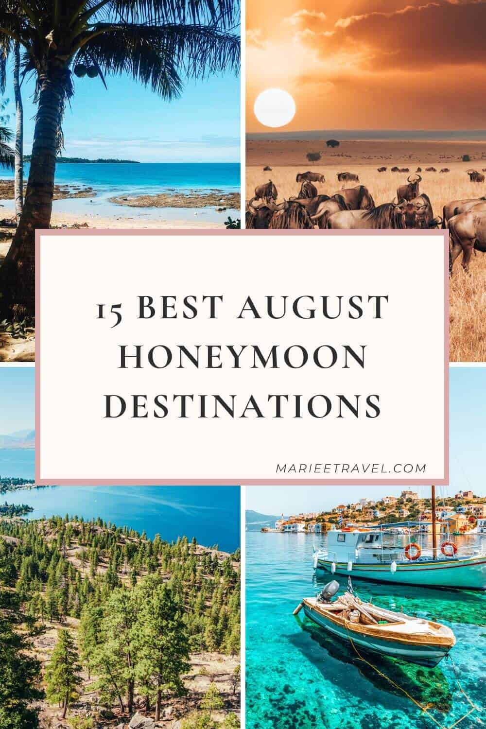 15 Best August Honeymoon Destinations | Pinterest Pin