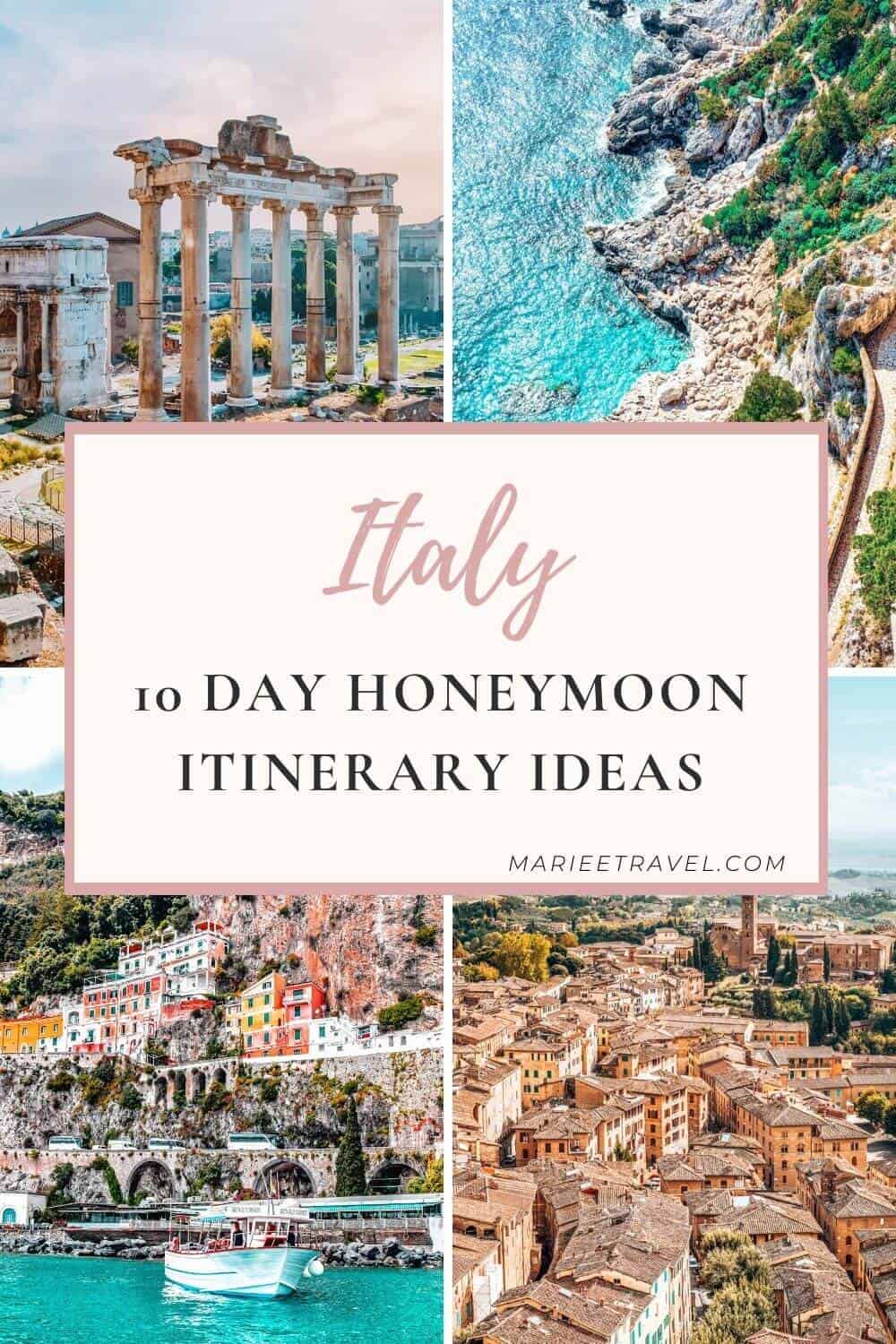 Italy 10 Day Honeymoon Itinerary Ideas | Pinterest Pin