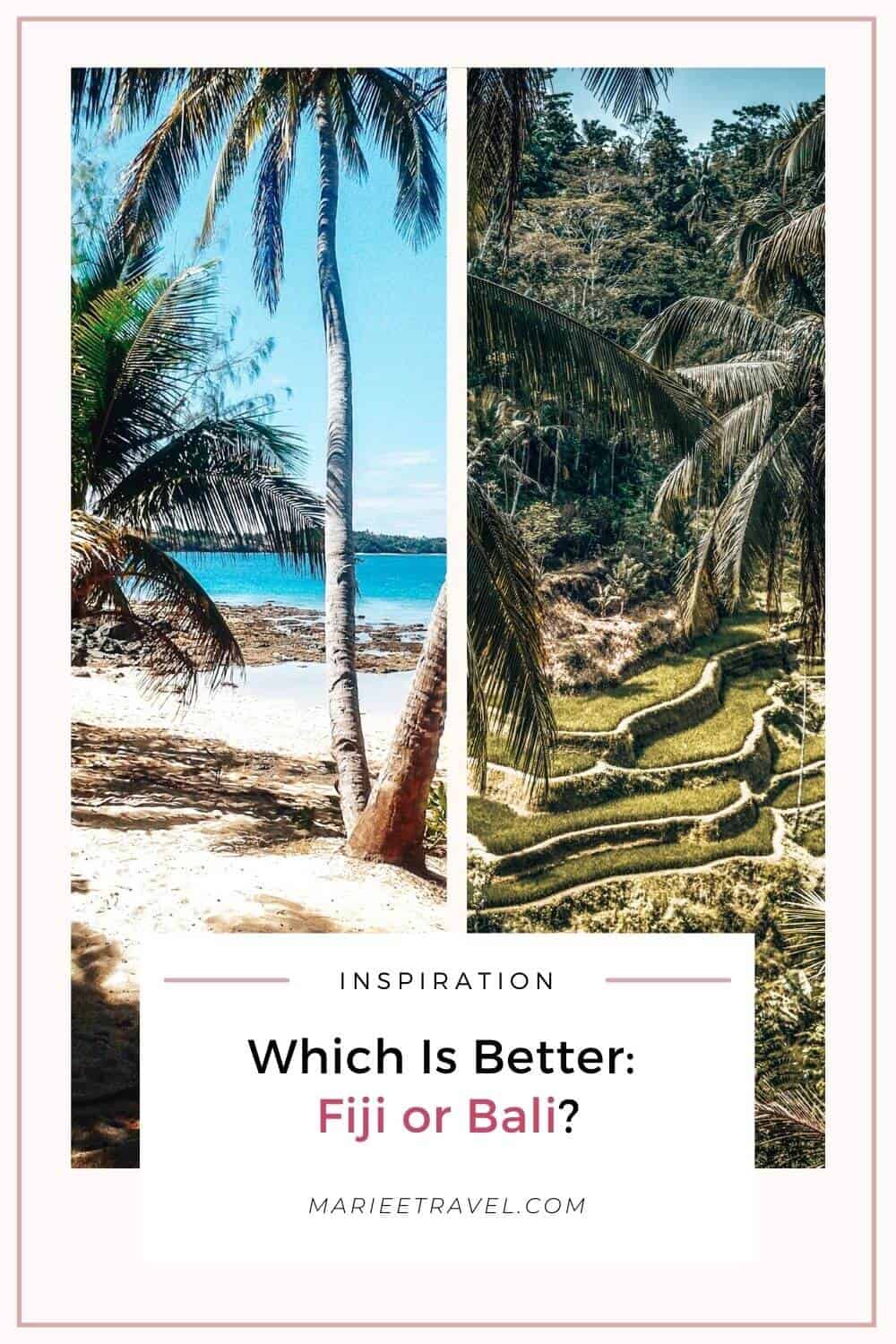 Which is better: Fiji or Bali | Pinterest Pin