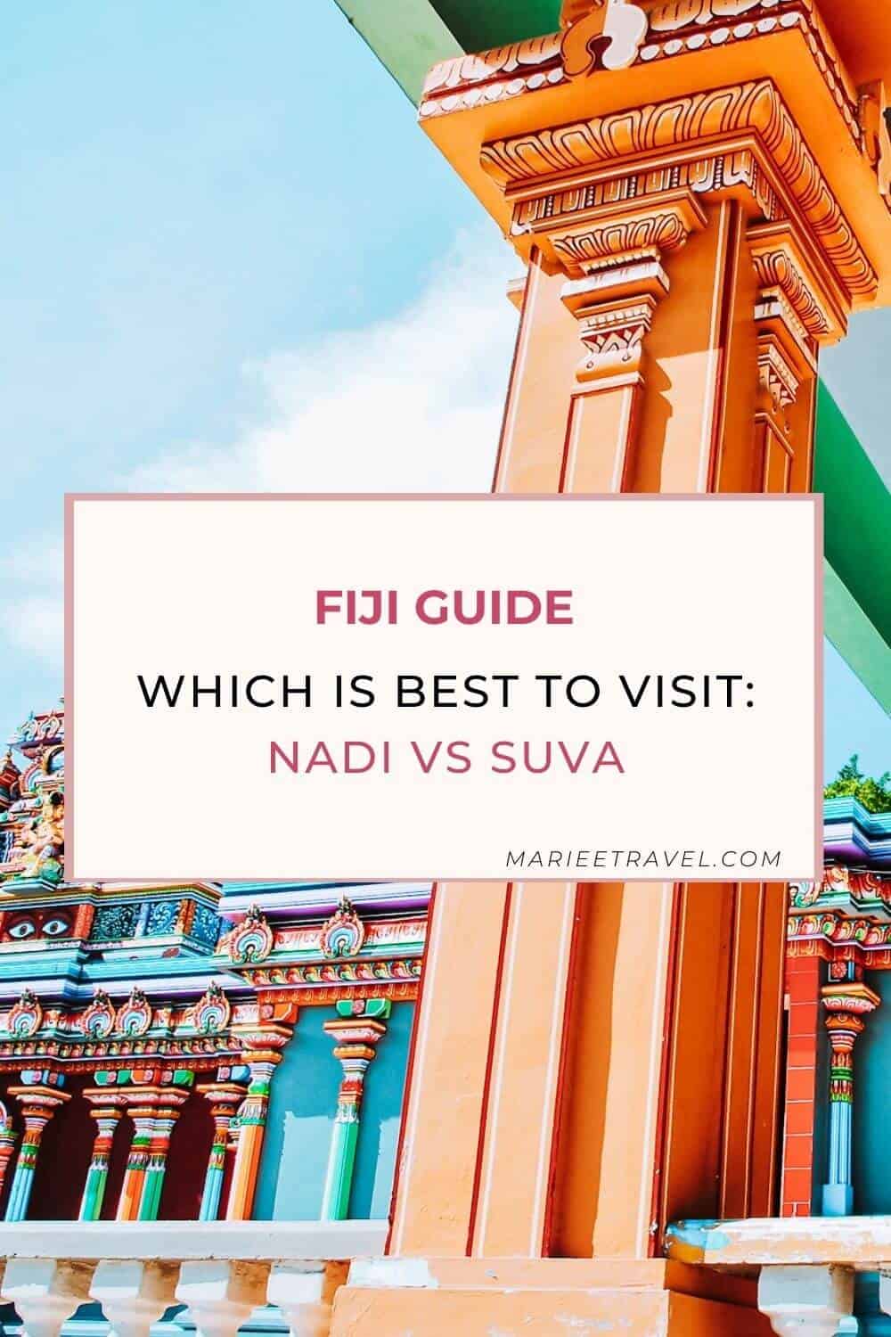Fiji Guide: Which Is Best To Visit - Nadi Vs Suva | Pinterest Pin