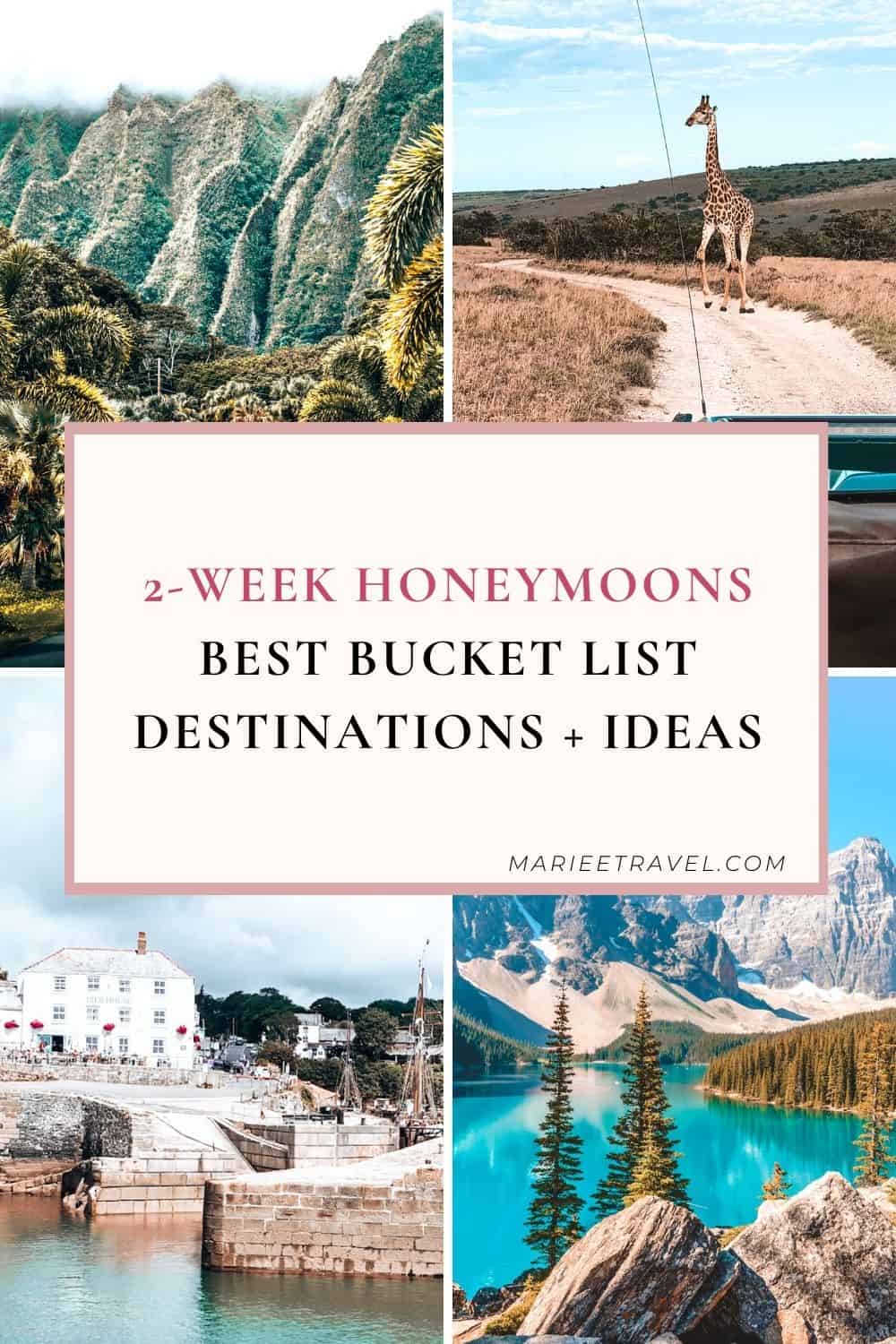 2-Week Honeymoons: Best Bucket List Destinations + Ideas | Pinterest Pin