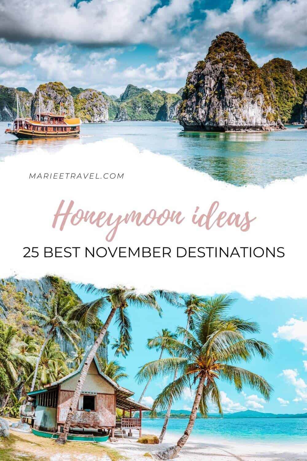 Honeymoon Ideas: 25 Best November Destinations | Pinterest Pin