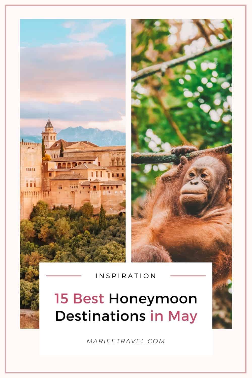 15 Best Honeymoon Destinations in May | Pinterest Pin