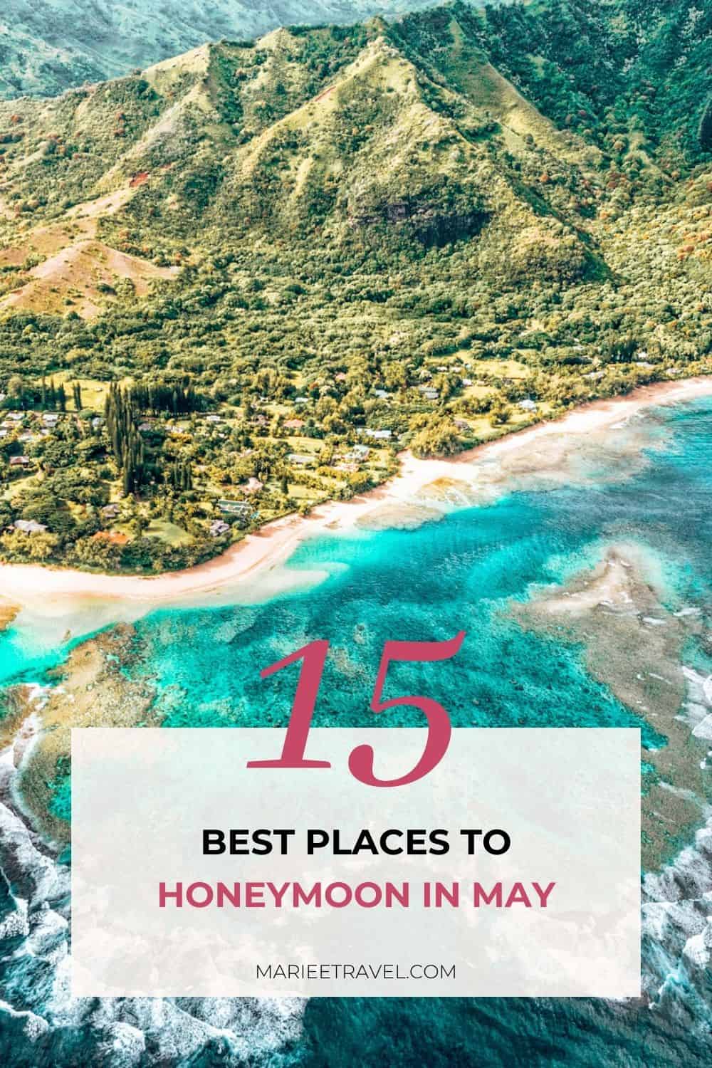 15 Best Places to Honeymoon in May | Pinterest Pin