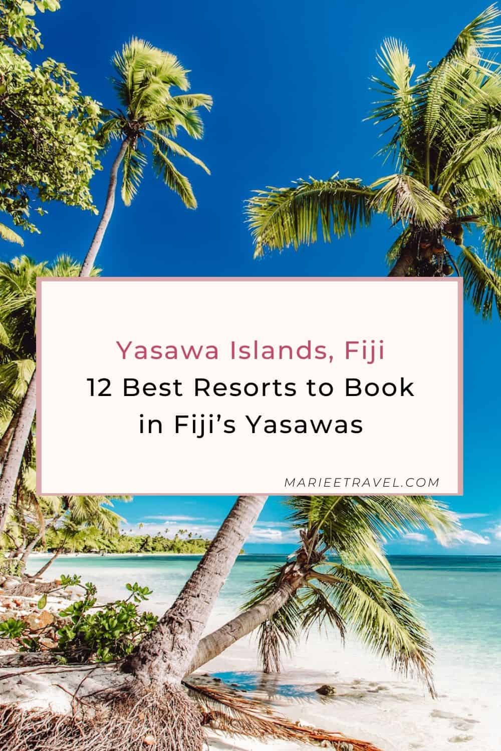 12 Best Resorts to Book in Fiji's Yasawas | Pinterest Pin