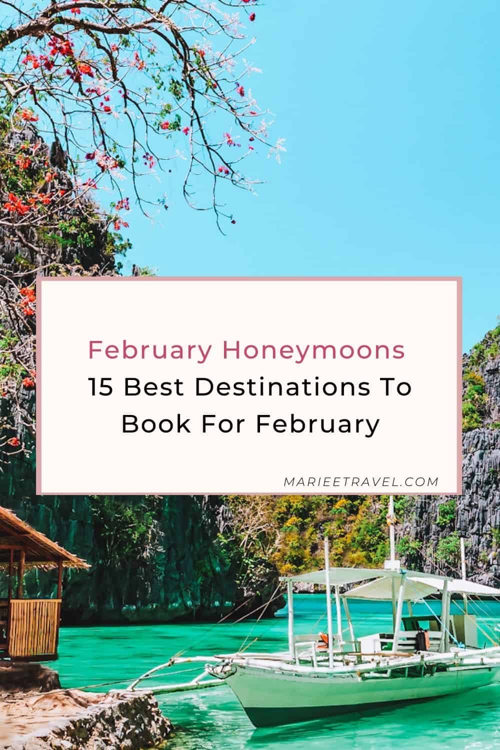 15 Best Honeymoon Destinations To Book For February | Pinterest Pin