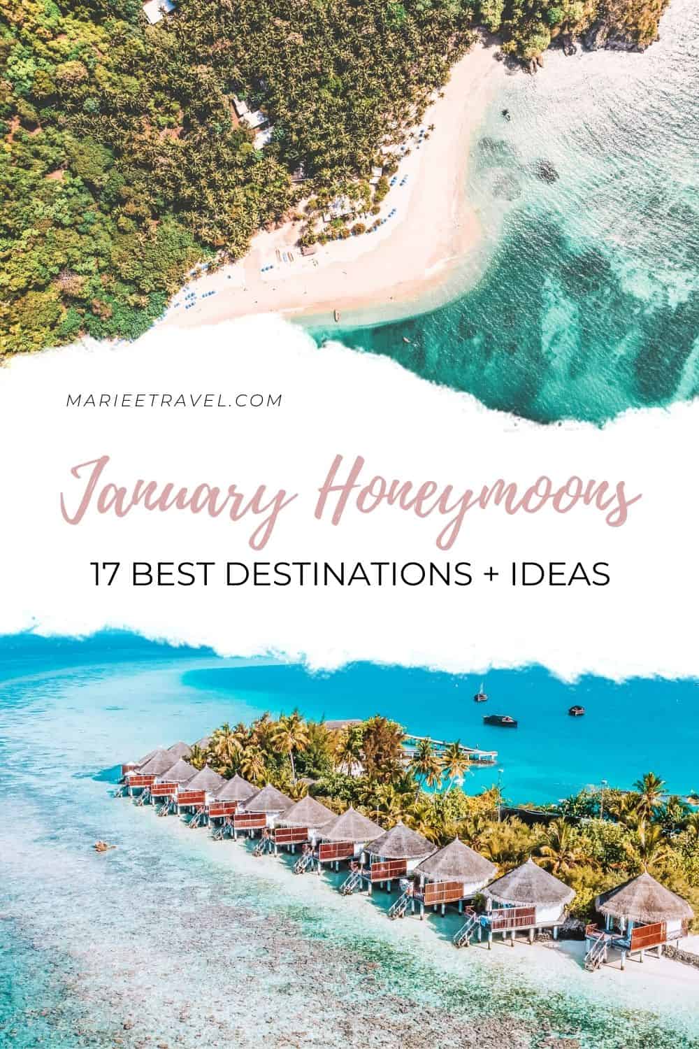 January Honeymoons: 17 Best Destinations & Ideas | Pinterest Pin