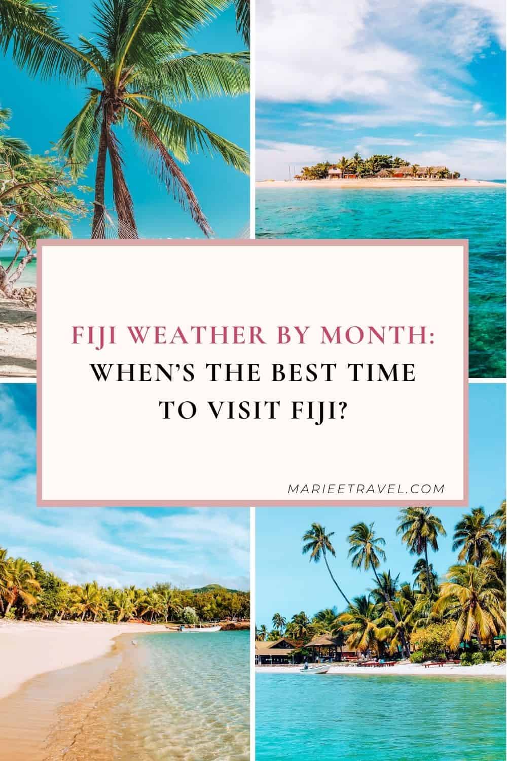 Fiji Weather By Month: When's The Best Time To Visit Fiji | Pinterest Pin