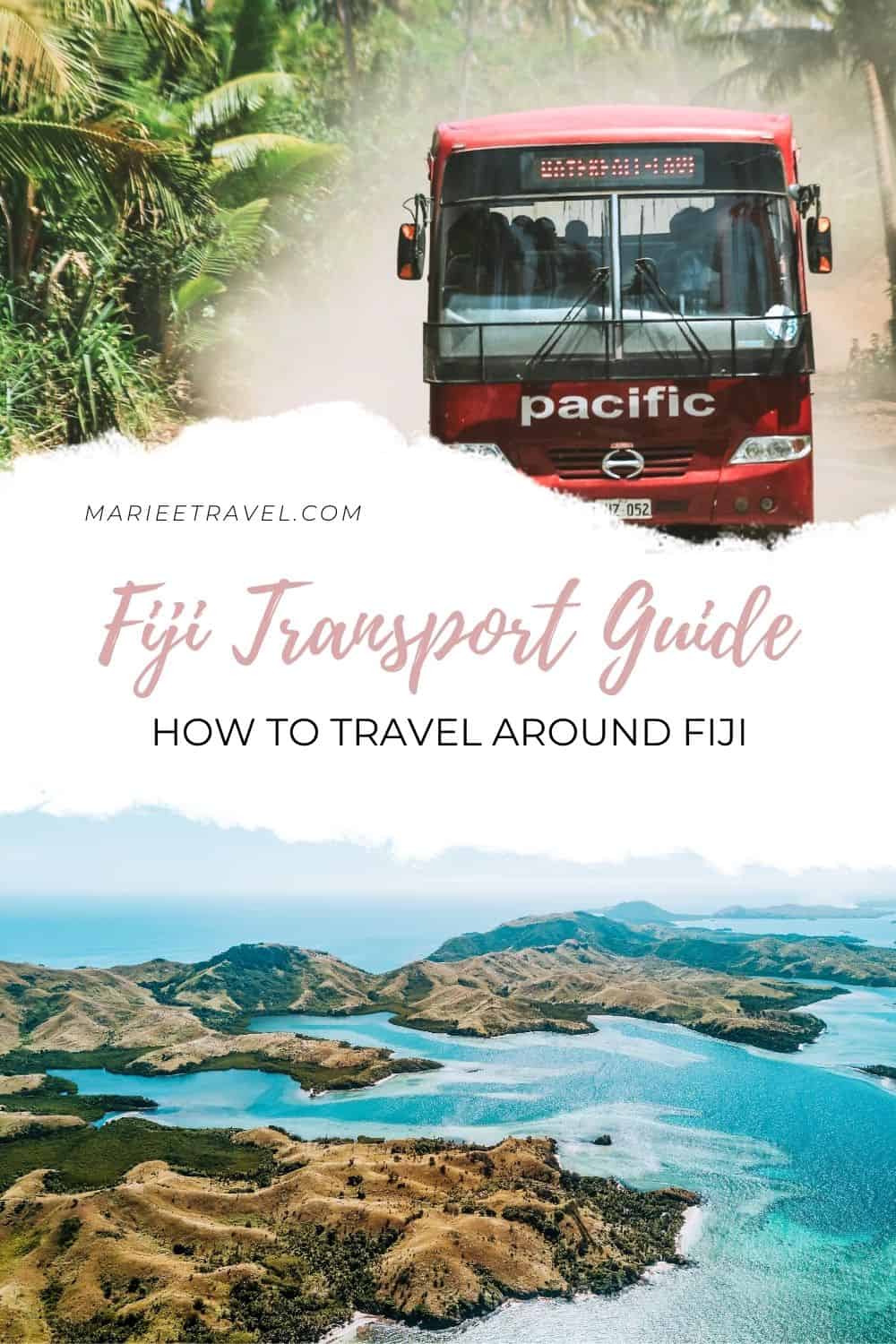Fiji Transport Guide: How To Travel Around Fiji | Pinterest Pin