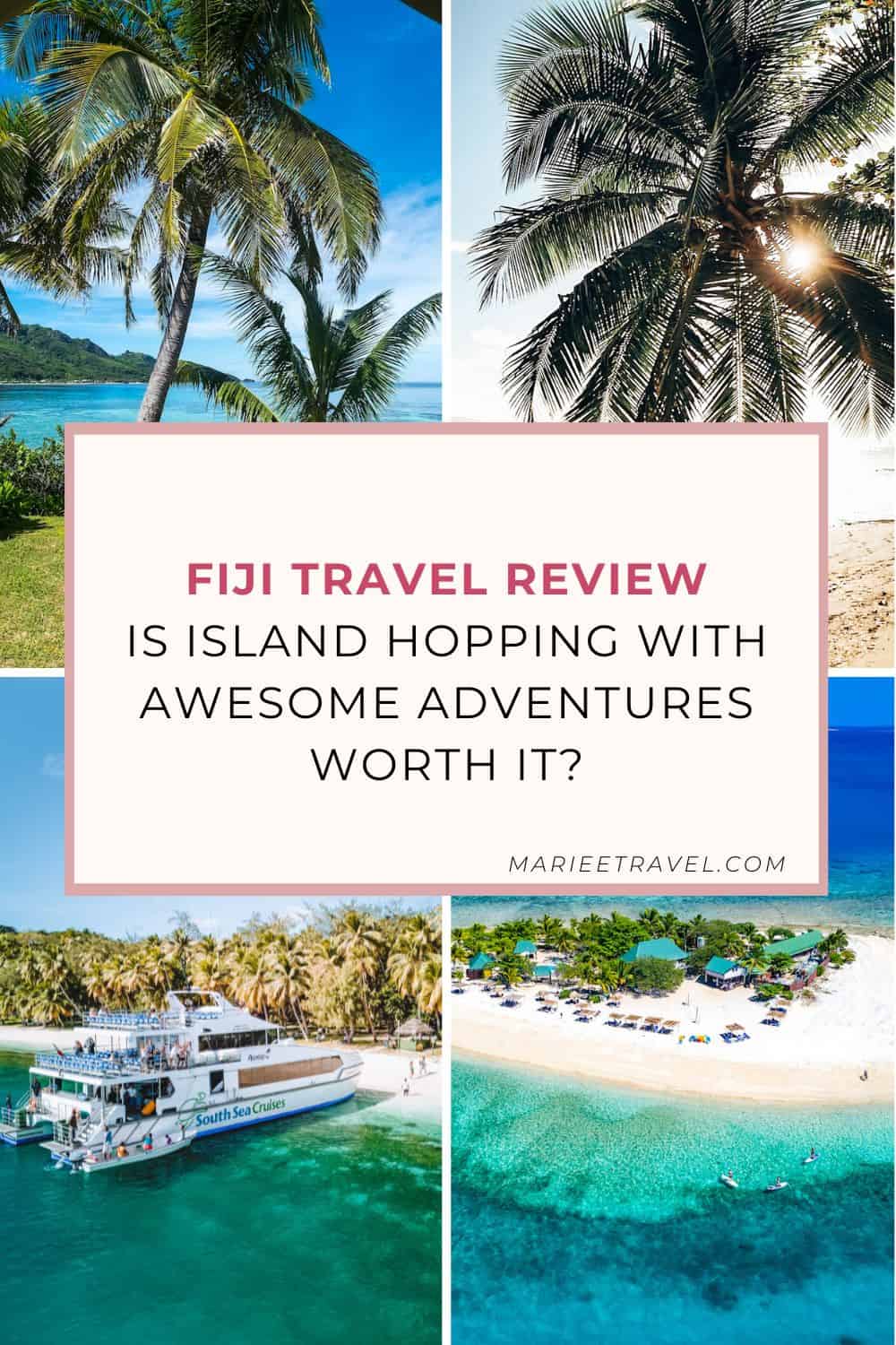 Fiji Travel Review: Is Island Hopping With Awesome Adventures Worth it? | Pinterest Pin