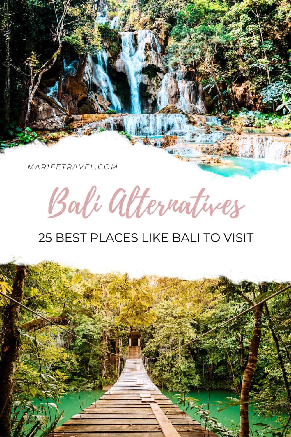 Bali Alternatives: 25 Best Places like Bali to Visit | Pinterest Pin