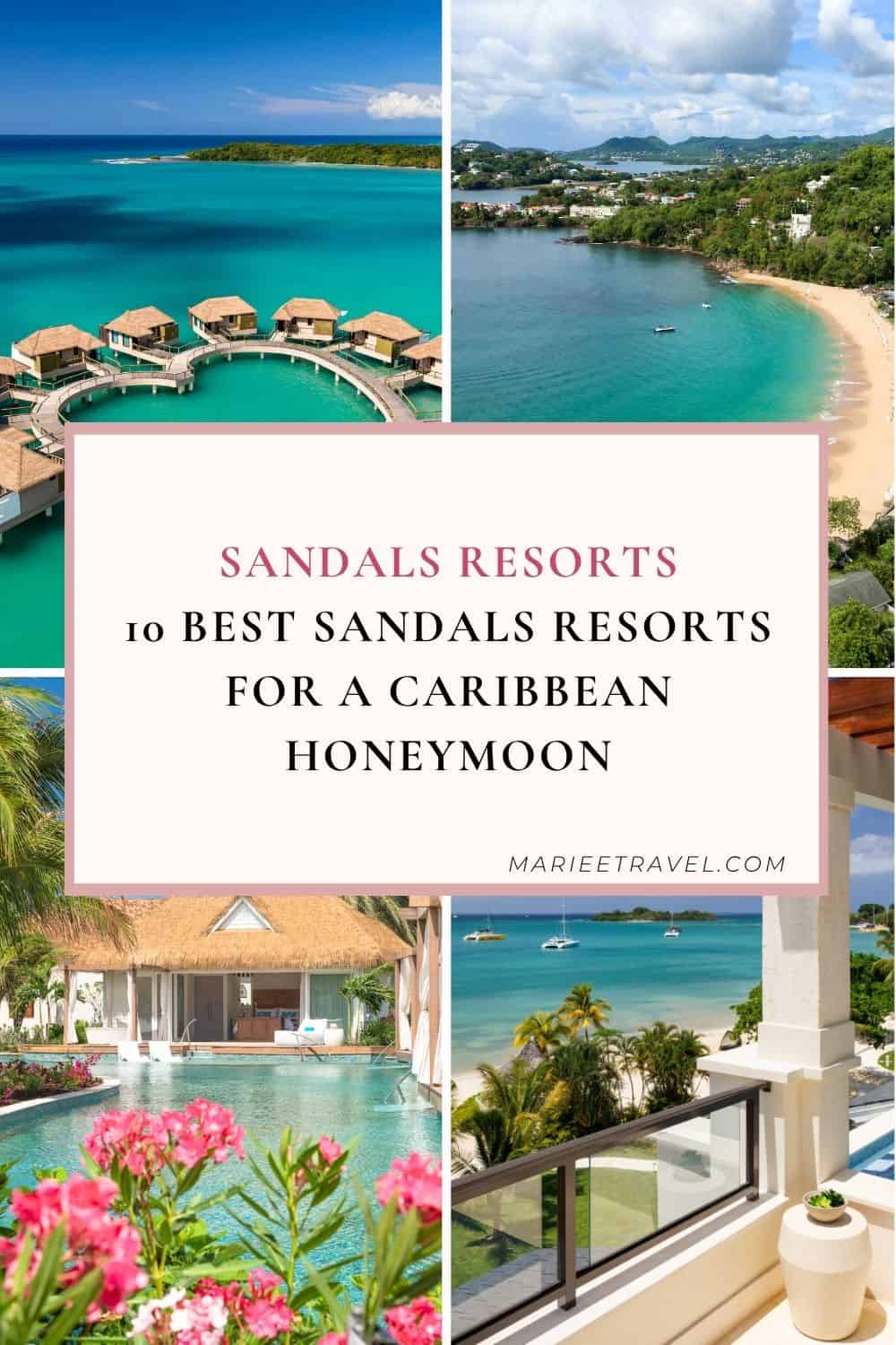 10 Best Sandals Resorts for a Caribbean Honeymoon | Pinterest Pin