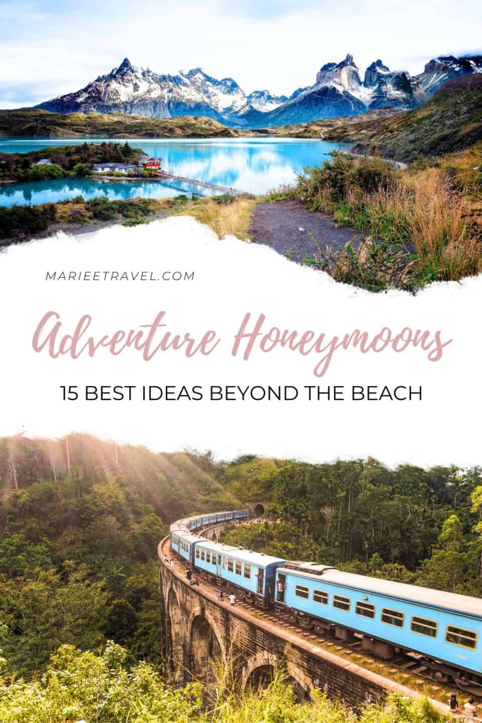 Adventure Honeymoons: 15 Best Ideas Beyond the Beach | Pinterest Pin