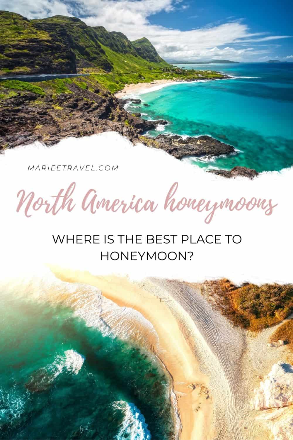 American Honeymoon Destinations: Where is the Best Place to Honeymoon? | Pinterest Pin