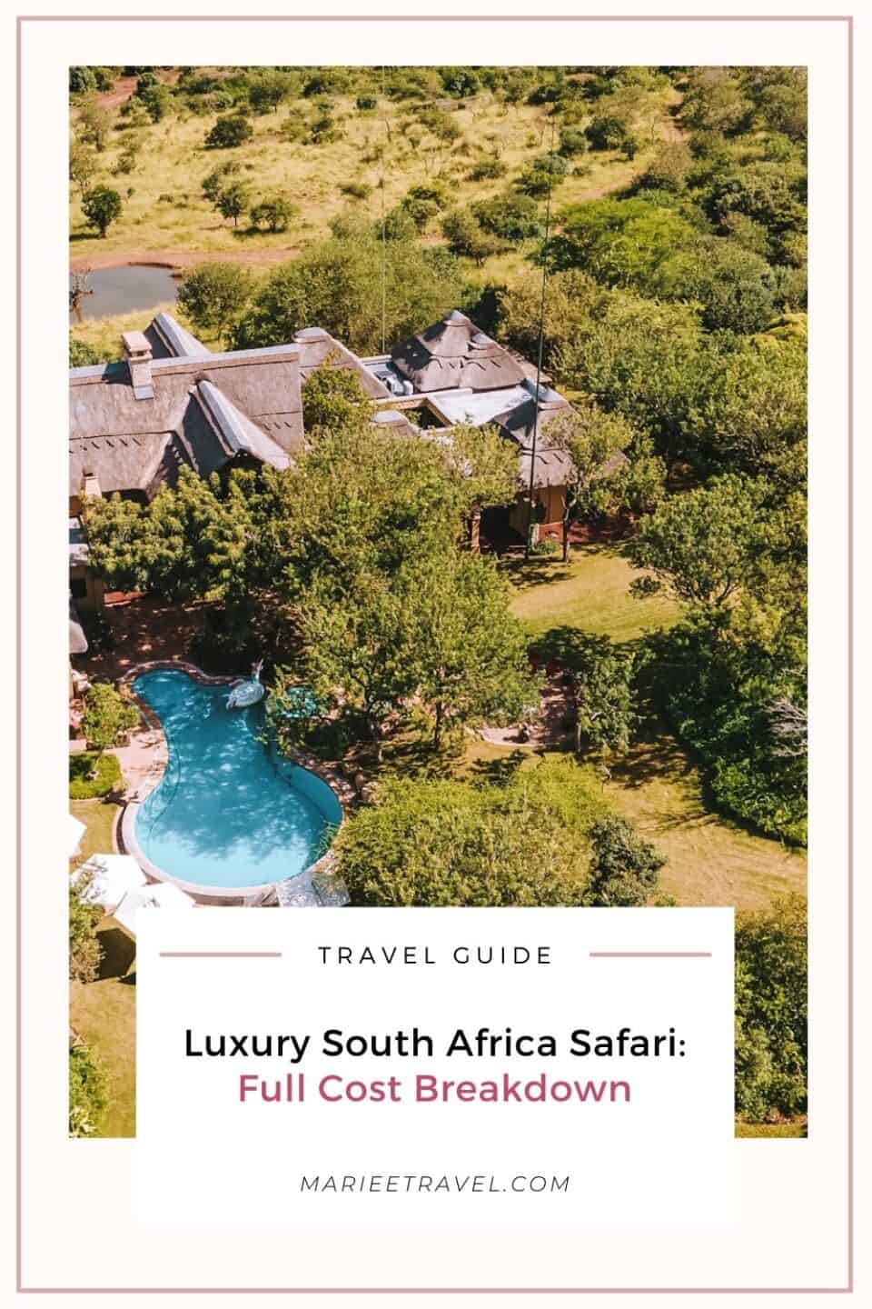 Luxury South Africa Safari: Full Cost Breakdown | Pinterest Pin