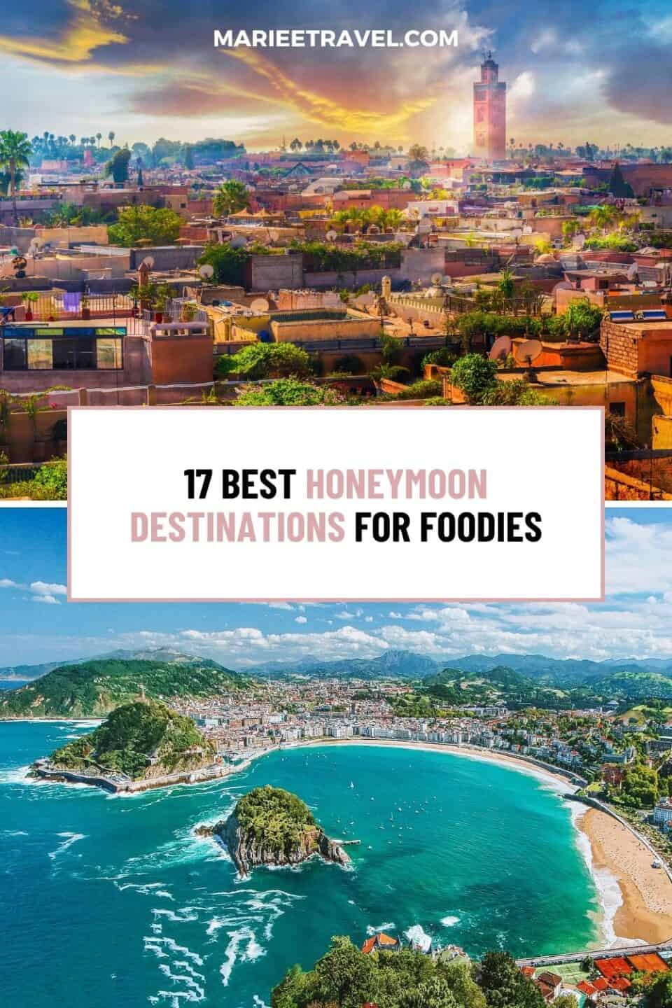 17 Best Honeymoon Destinations for Foodies | Pinterest Pin