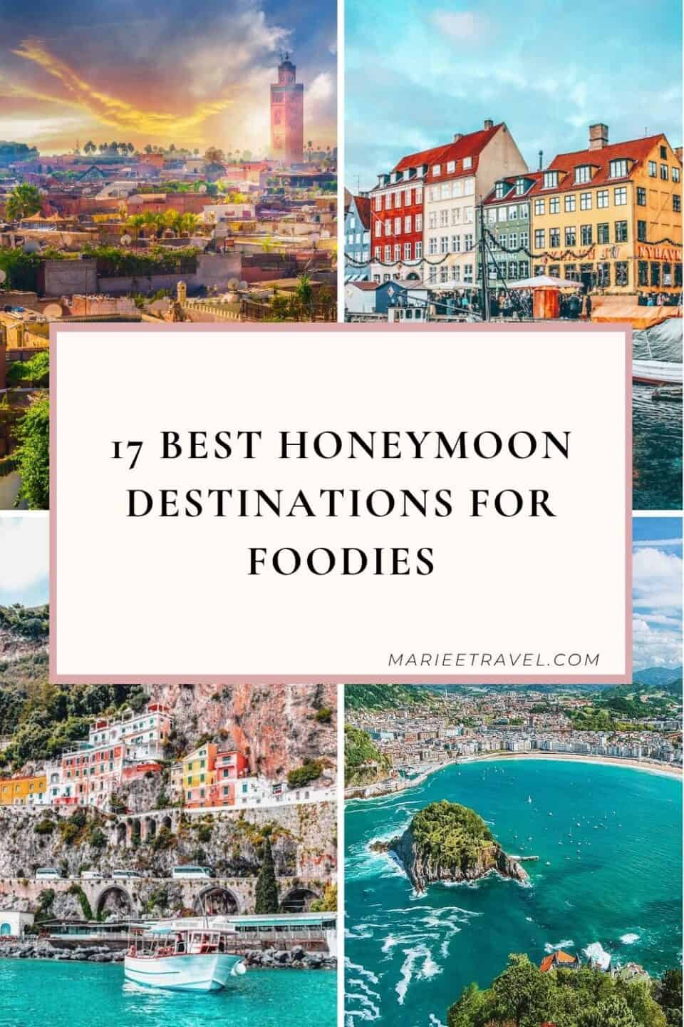 17 Best Honeymoon Destinations for Foodies | Pinterest Pin