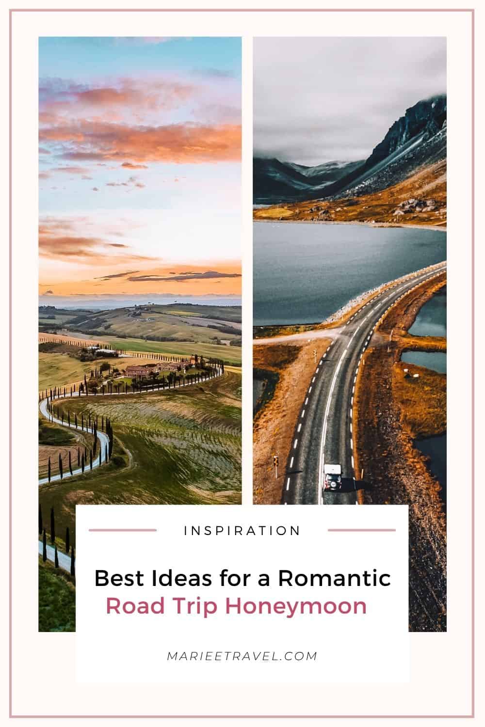 Best Ideas for a Romantic Road Trip Honeymoon | Pinterest Pin
