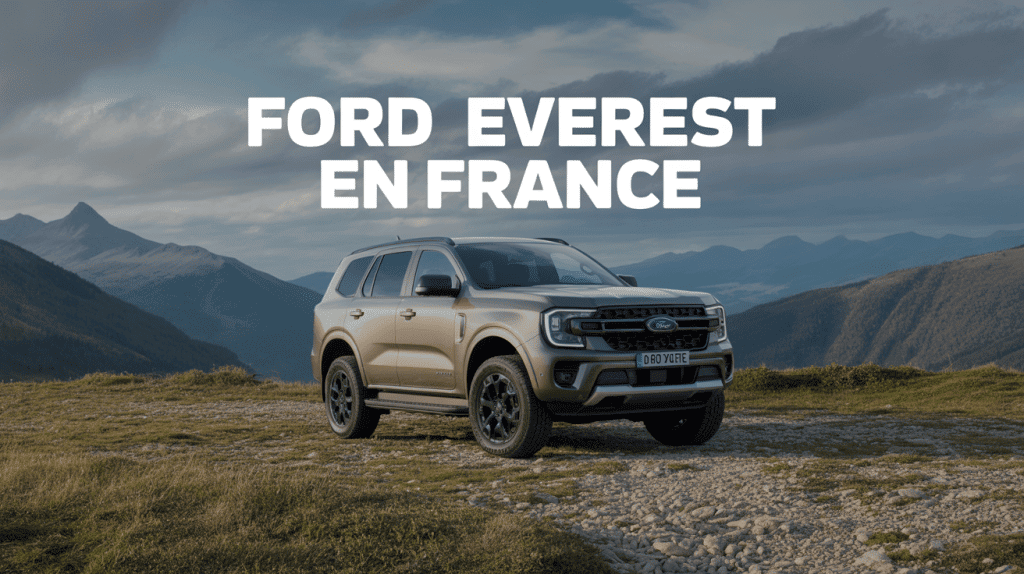 ford everest 2024 france suv familial sur terrain montagneux