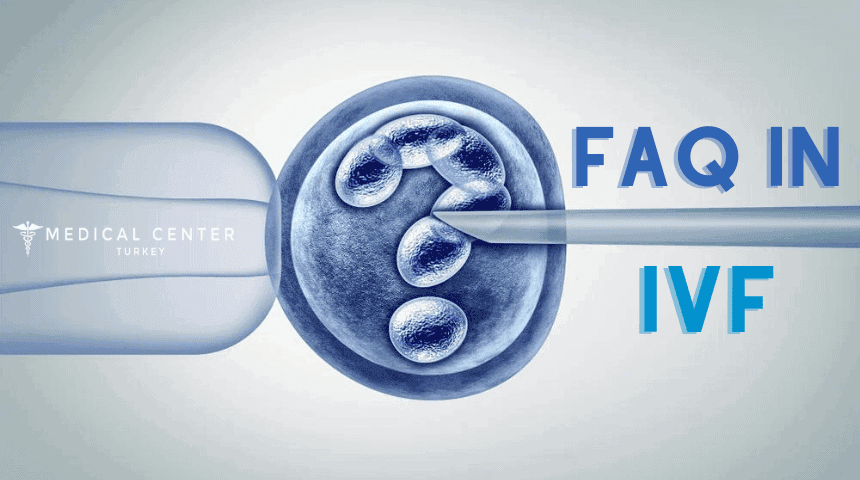 Frequently Asked Questions in IVF