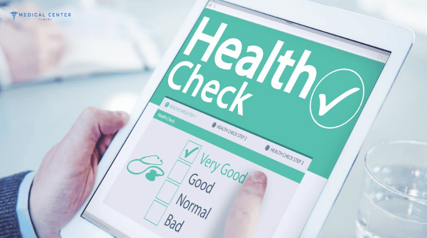 Medical Check-up in Turkey Medical Check-up in Turkey