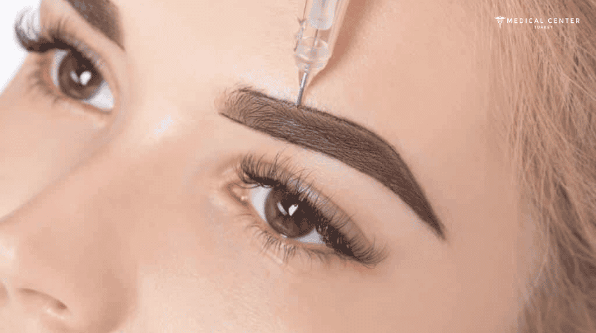 Microblading in Turkey: Types, Prices, Procedures