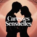 illustration caresses sensuelles silhouettes enlacées lumière tamisée