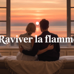 Comment raviver la flamme couple image romantique coucher de soleil