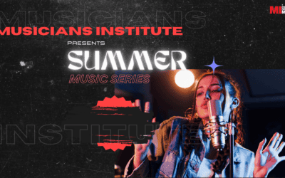 Musicians Institute To Host Summer Music Series at Universal CityWalk & Ovation Hollywood
