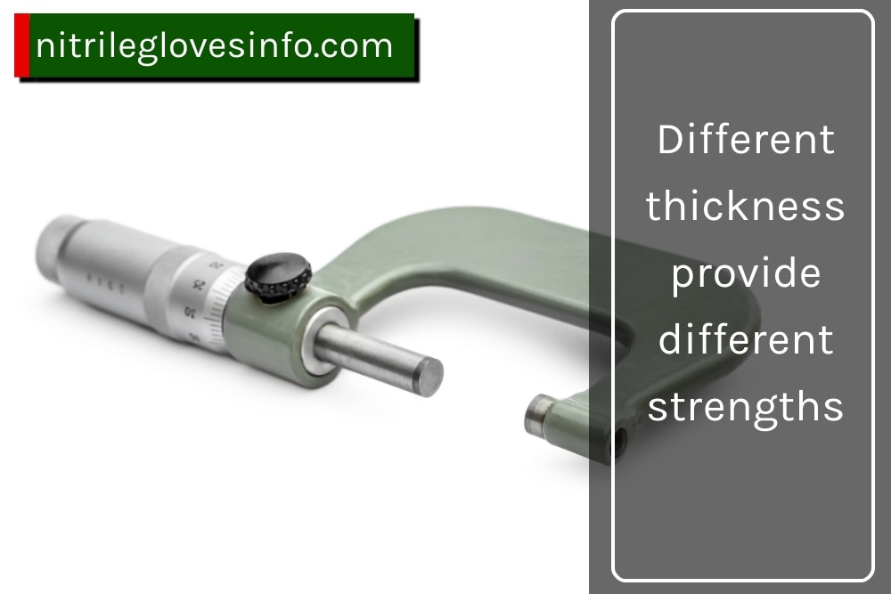 Micrometer measuring thickness; different thicknesses provide different strengths in nitrile gloves.