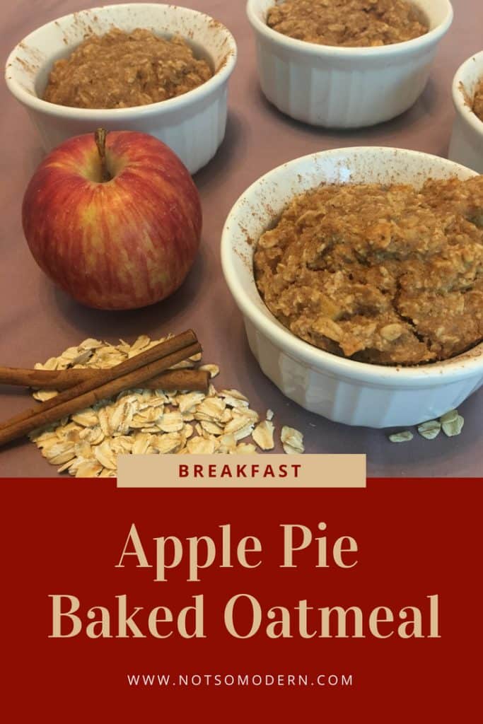 Apple Pie Baked Oatmeal | The Not so Modern Housewife apple pie baked oatmeal | The Not so Modern Housewife