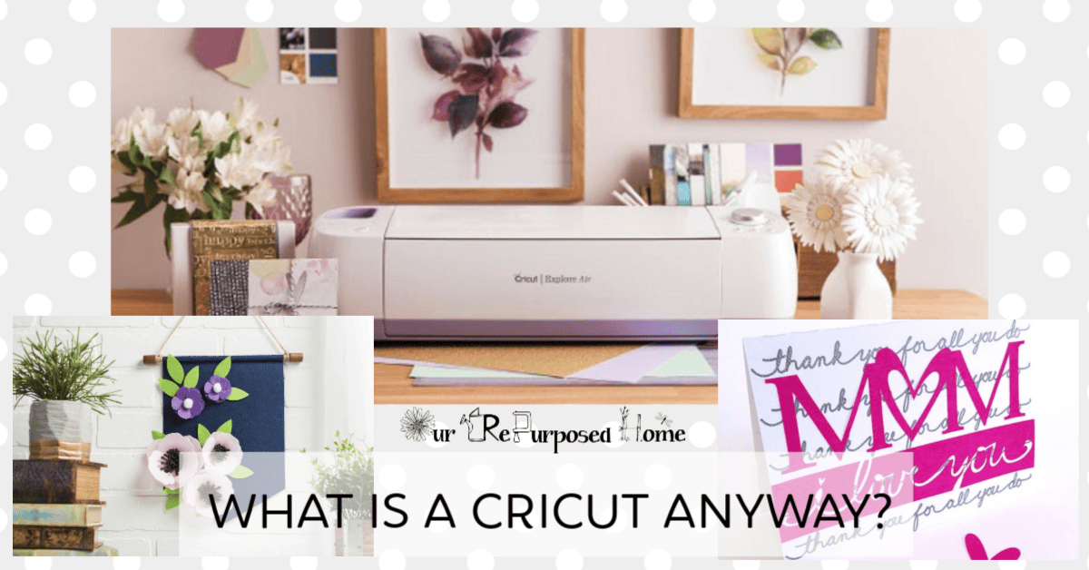 What is a Cricut anyway?