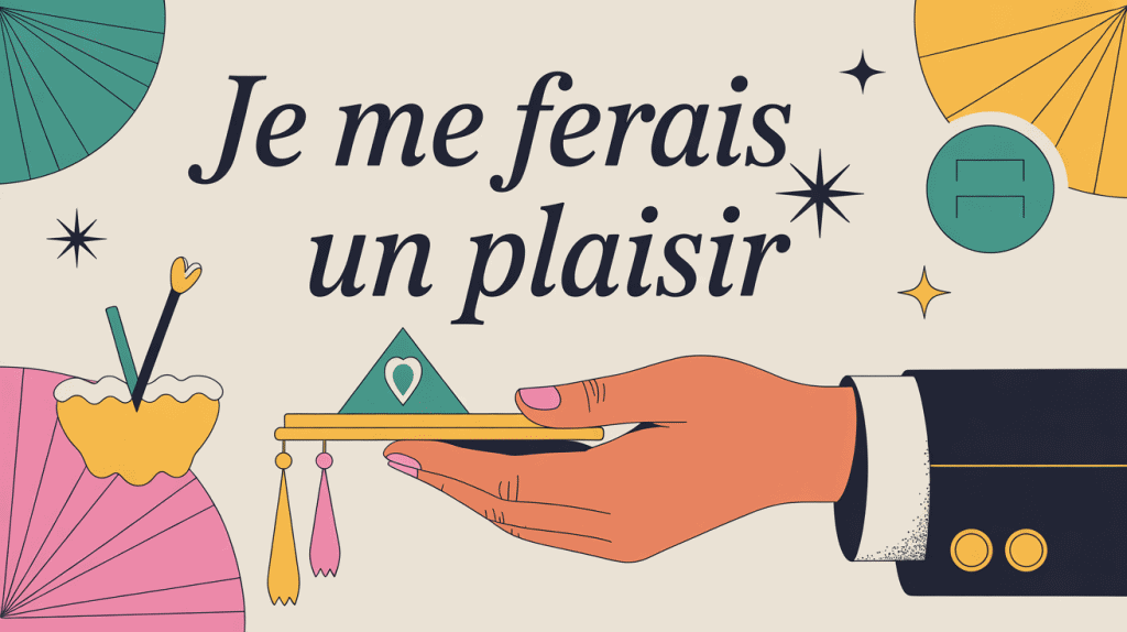 illustration de politesse je me ferais un plaisir