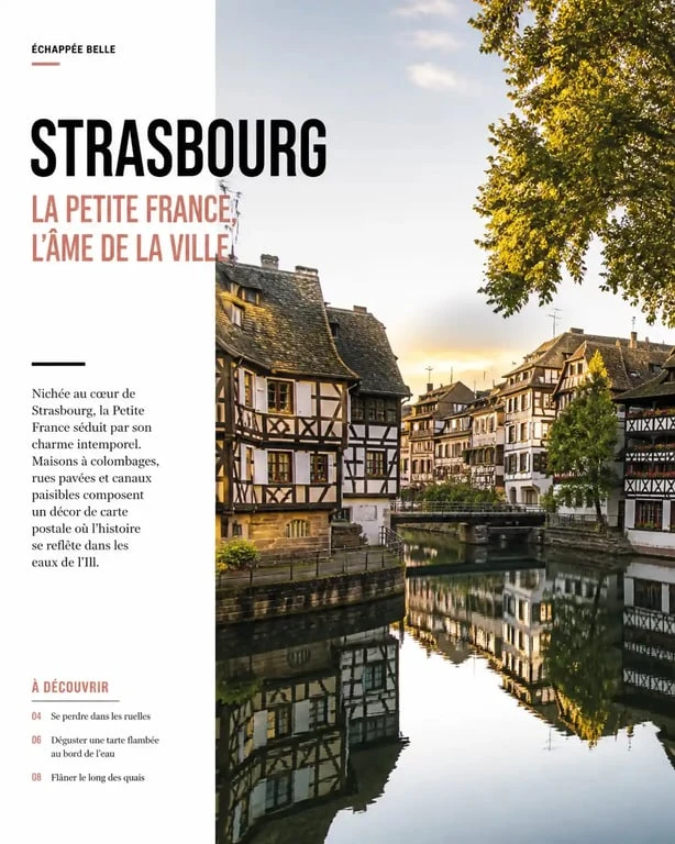 Vue pittoresque du quartier de la Petite France à Strasbourg, une ville à visiter absolument pour son architecture unique.