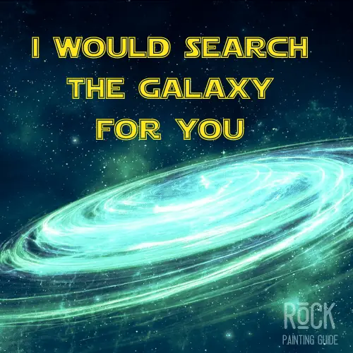 55+ Epic Star Wars Love Quotes That Will Make You Swoon 21 star wars love quote about searching the galaxy.