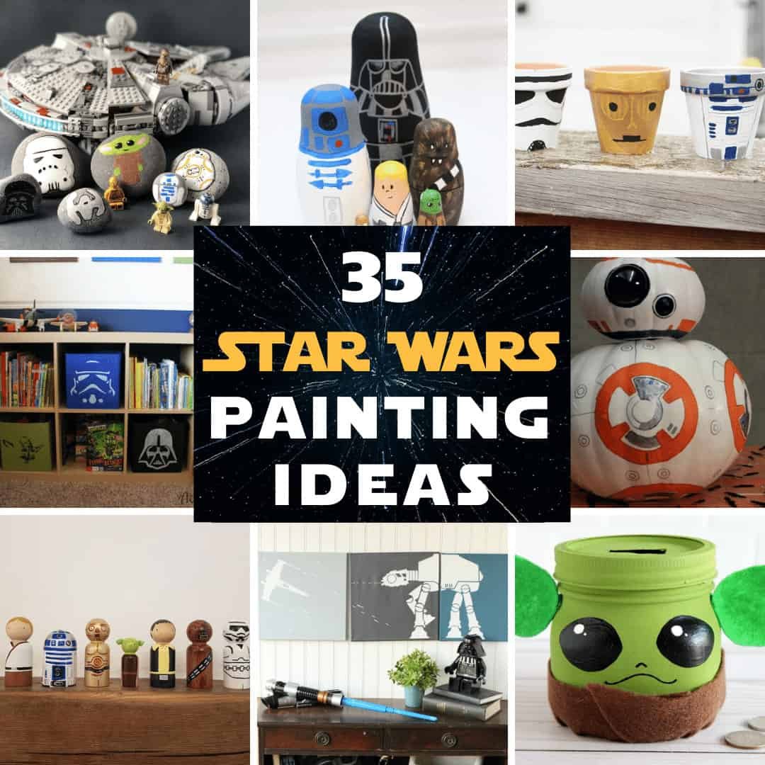 35 Easy Star Wars Painting Ideas for Crafts and Home Décor 3 star wars painting ideas graphic